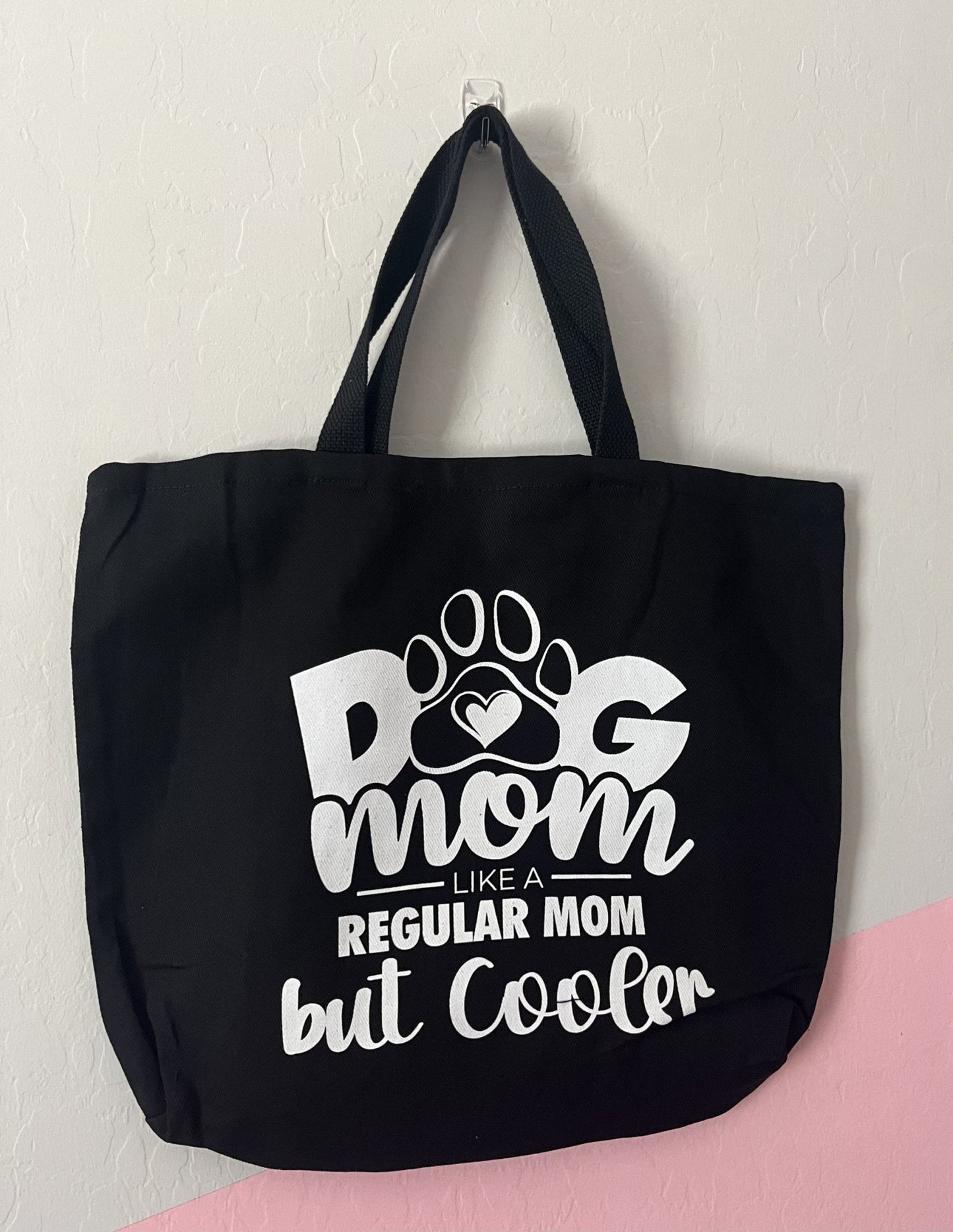 Dog Mom Like A Regular Mom But Cooler Tote Bag - LittleLuck Boutique