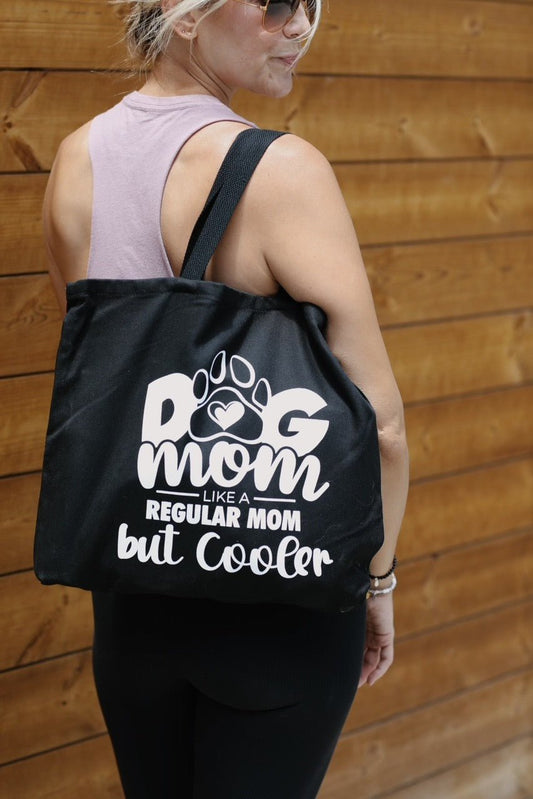 Dog Mom Like A Regular Mom But Cooler Tote Bag - LittleLuck Boutique