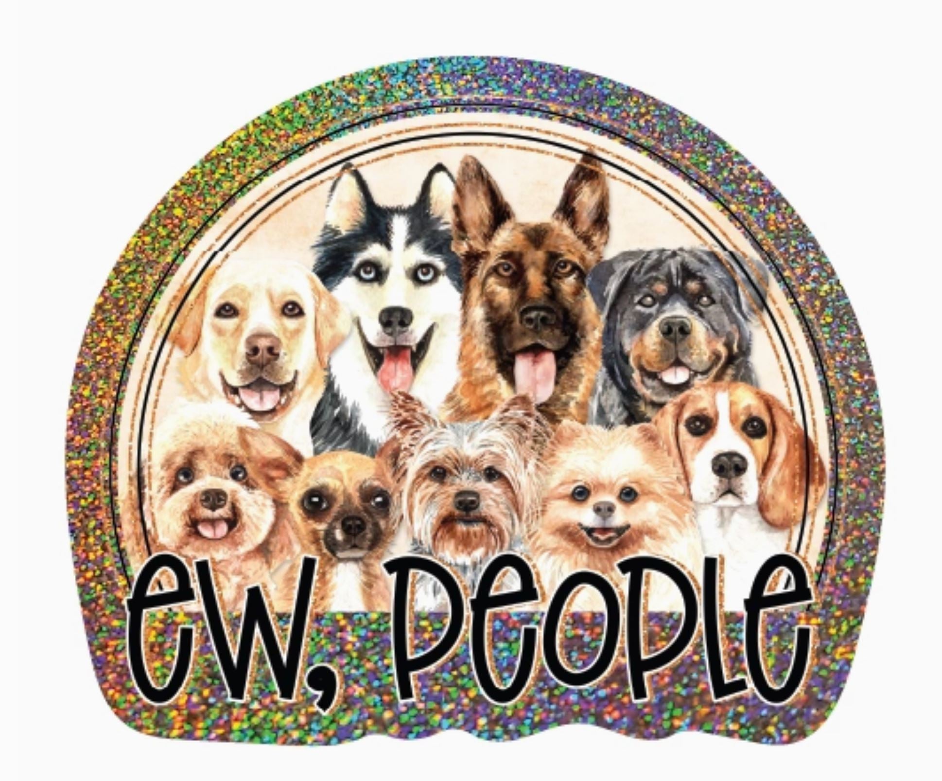 Ew, People Glitter Vinyl Sticker - LittleLuck Boutique