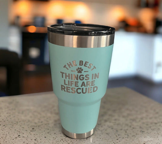 Insulated Tumbler - The Best Things In Life Are Rescued - LittleLuck Boutique